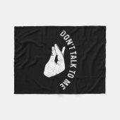Don't Talk To Me I'll Hurt Your Feelings Funny Sar Fleece Deken (Voorkant (Horizontaal))