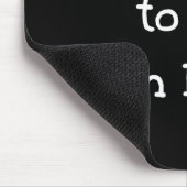 Don't Talk To Me I'm Busy, Humor  Muismat (Hoek)