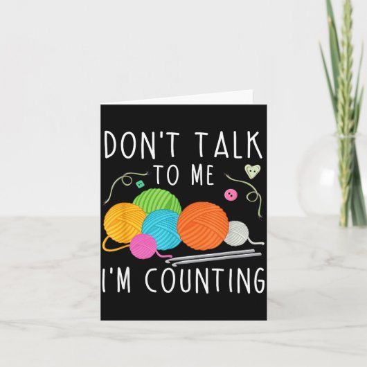 Don't Talk To Me I'm Counting Crochet Knitting Fun Kaart (Voorkant)