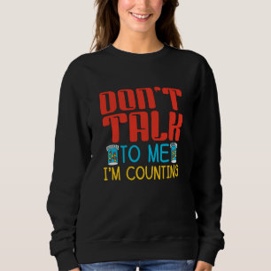 Don't Talk To Me I'm Counting Pharmacy Pharmacist Trui