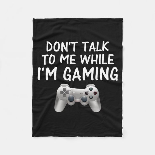 Don't Talk To Me While I'm Gaming Video Games  Fleece Deken (Voorkant)