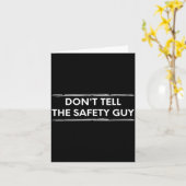 Don't Tell The Safety Guy Construction Pun Design  Kaart (Gele Bloem)