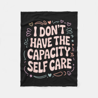 Don't The Don' Capacity Self Care Burnout Fleece Deken
