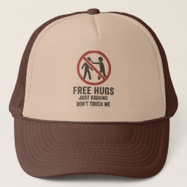 Don't Touch Me beroemd gemaakt door Sarcastic Hug  Trucker Pet