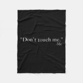Don't Touch Me. -me Fleece Deken (Voorkant)
