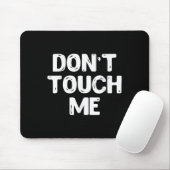 Don't Touch Me Shirt Introvert Gifs  Muismat (Met muis)
