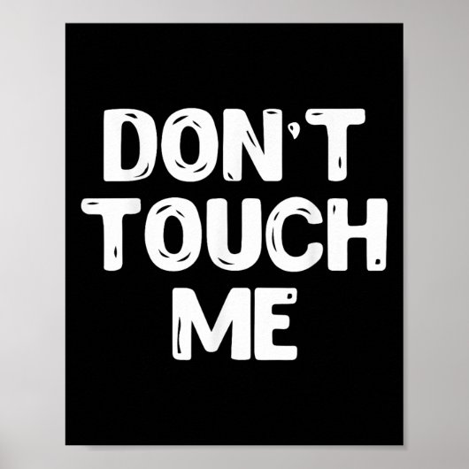Don't Touch Me Shirt Introvert Gifs Poster (Voorkant)