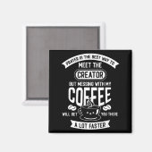 Don't Touch My Morning Coffee Funny Caffeine Quote Magneet (Voorkant / Achterkant)