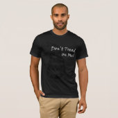 DONT TREAD OP ME T-shirt (Voorkant volledig)