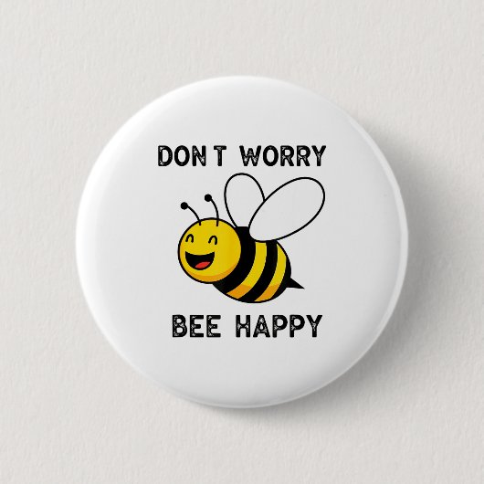 Don't Worry Bee Happy Cute Funny Sitive Quote  Ronde Button 5,7 Cm (Voorkant)