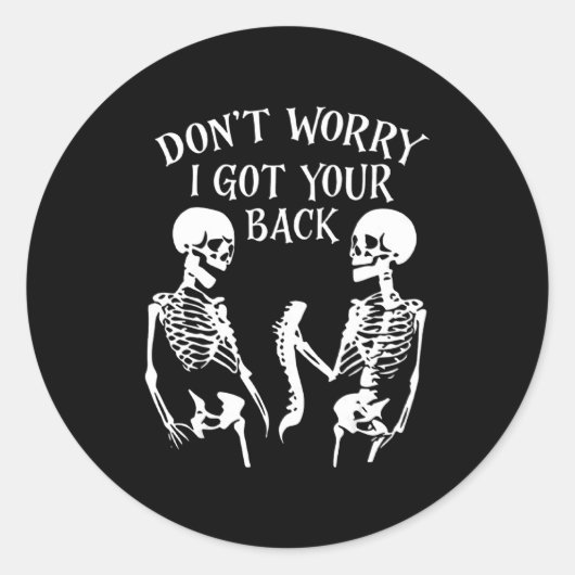Dont Worry I Got Your Back _1  Ronde Sticker (Voorkant)