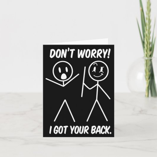 Dont Worry I Got Your Back Funny Stick People Quot Kaart (Voorkant)