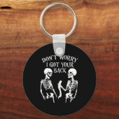 Dont Worry I Got Your Back Sleutelhanger (Voorkant)
