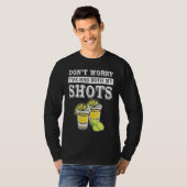Don't worry I've had both my shots  Tequila T-shirt (Voorkant volledig)