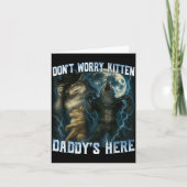 Don't Worry Kitten Daddy's Here Funny Alpha Wolves Kaart (Voorkant)