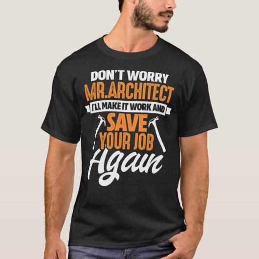 Dont Worry Mr. T-shirt (Voorkant)