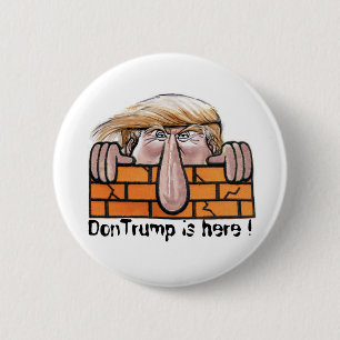 DonTrump is hier! Ronde Button 5,7 Cm