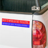 DONTSPREADMYWEALTHREDWHITEANDBLUE, VERSPREID NIET. BUMPERSTICKER (Op Truck)