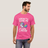 Donu2019t Scare Me I Fart Gemakkelijk Grappige Een T-shirt (Voorkant volledig)