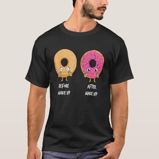 Donut Before After Makeup Sarcastic Doughnut Fast  T-shirt (Voorkant)