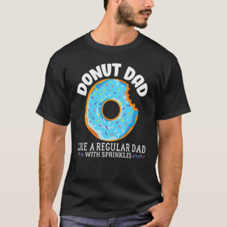 Donut Dad Regular Dad With Sprinkles Father's Day T-shirt