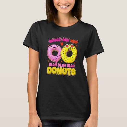 Donut Day Roses Are Red Blah Blah Blah Donuts T-shirt (Voorkant)
