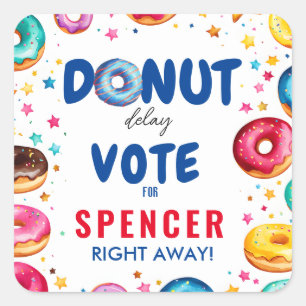 Donut Delay: Stem" Verkiezingen kleurrijk blauw en Vierkante Sticker