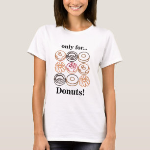 Donut Doughnut Sweet Funny T-shirt