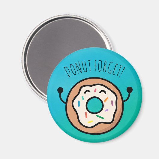 "Donut Forget!" Funny Donut Magnet (Recto/Verso)