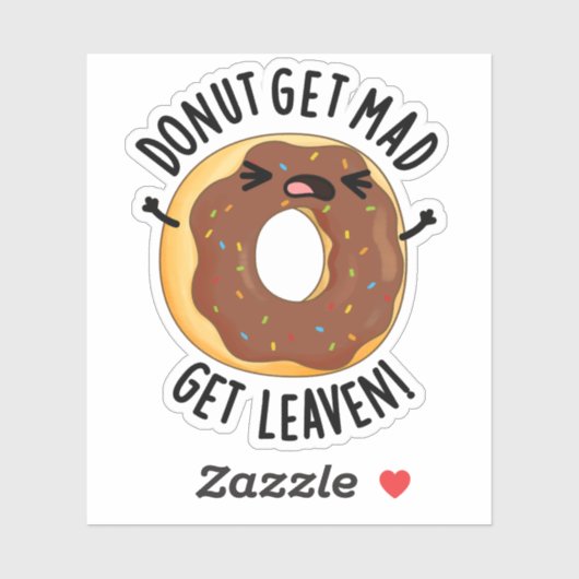 Donut Get Mad Get Leaven Funny Donut Pun Sticker (Vel)