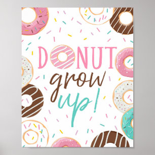 Donut Grow Up Fun Decor Poster teken