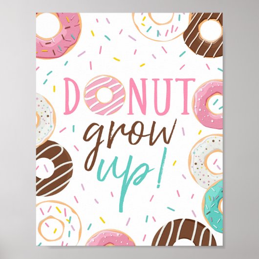 Donut Grow Up Fun Decor Poster teken (Voorkant)