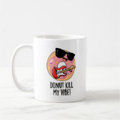 Donut Kill My Vibe Grappig Eten Pun Koffiemok (Links)