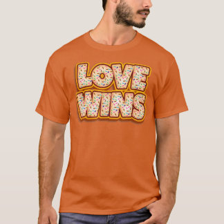 Donut Love Wins Baker Donuts Lover Baking Bked 15 T-shirt