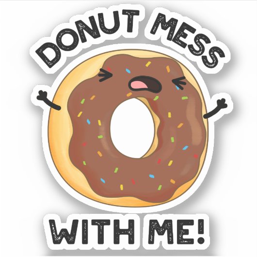 Donut Mess met me grappige voedselsnoep Sticker (Voorkant)