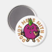 Donut Mess met mij Magneet (Voorkant / Achterkant)