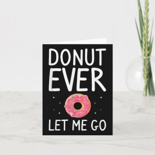 Donut ooit laat me gaan trouwen tussen huwelijksbr kaart