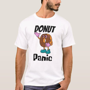 Donut Panic Funny Donut T-Shirt