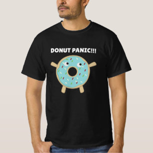 Donut Panic - Funny pun met donuts T-shirt