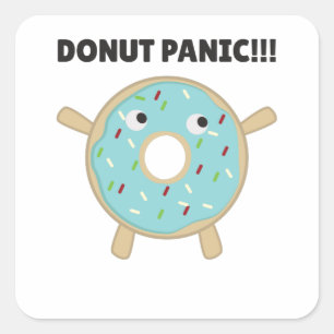 Donut Panic - Funny pun met donuts Vierkante Sticker