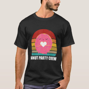 Donut Party Crew Cool Doughnut for Men Women R T-shirt