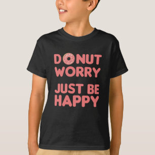 Donut Pun Funny Food Cheerful Pink T-shirt