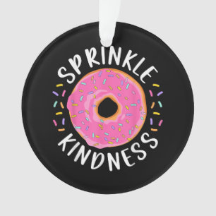 Donut Sprinkle Kindness Funny Girls Femmes Doughnu