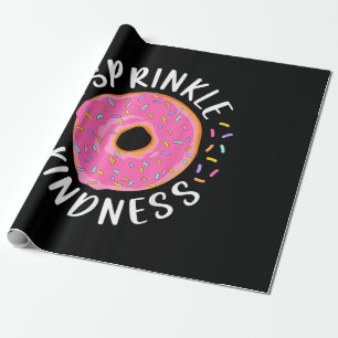 Donut Sprinkle Kindness Funny Girls Women Doughnut Cadeaupapier