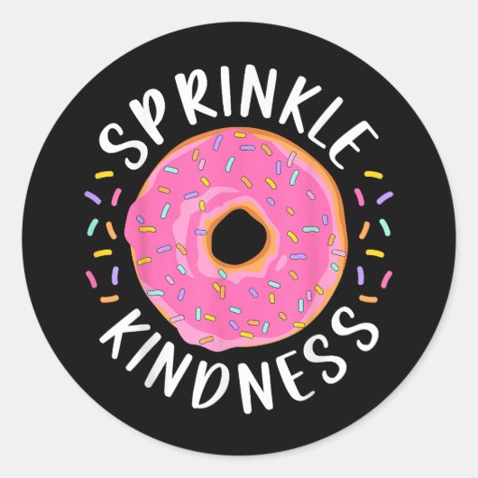 Donut Sprinkle Kindness Funny Girls Women Doughnut Ronde Sticker (Voorkant)