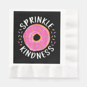 Donut Sprinkle Kindness Funny Girls Women Doughnut Servet