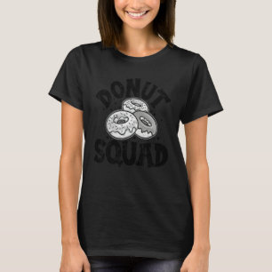 Donut Squad Donut Voor Mannen Vrouwen Snack 3 T-shirt