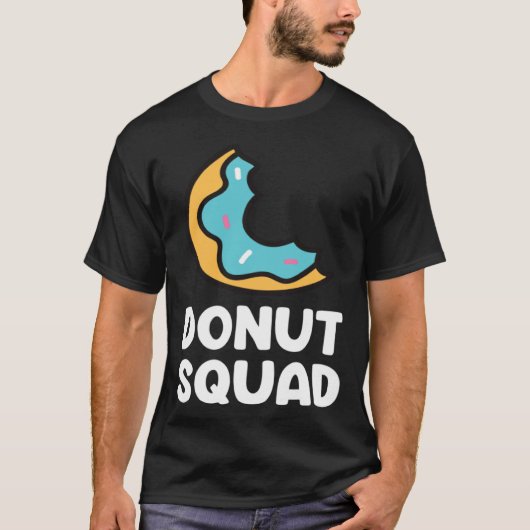 Donut Squad  Donuts Saying Donut Food   Donuts T-shirt (Voorkant)