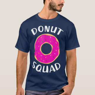 Donut Squad Shirt Funny Donut Shirten Donut Gift