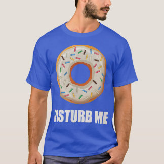 Donut stoort me Nationale Donut Dag Funny T-shirt